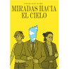 Miradas hacia el cielo