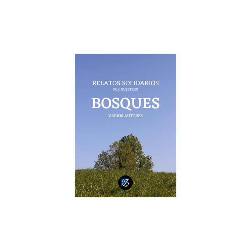 Relatos solidarios por nuestros bosques
